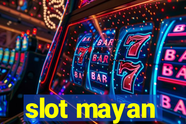 slot mayan