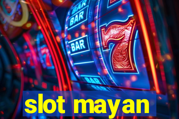 slot mayan