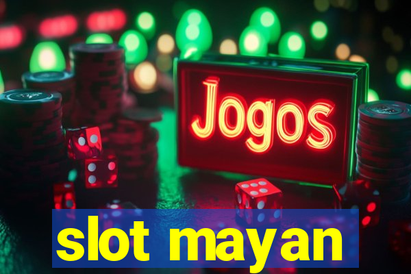 slot mayan