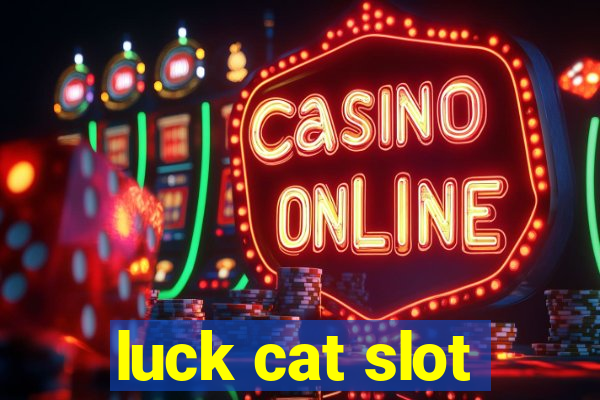 luck cat slot