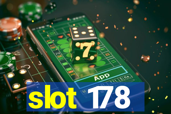 slot 178