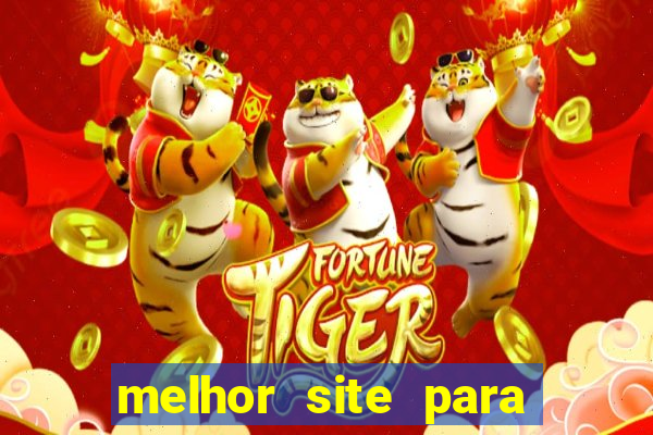 melhor site para jogar no tigrinho