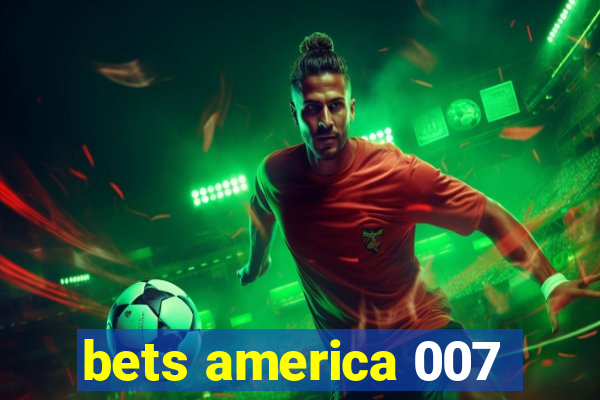 bets america 007