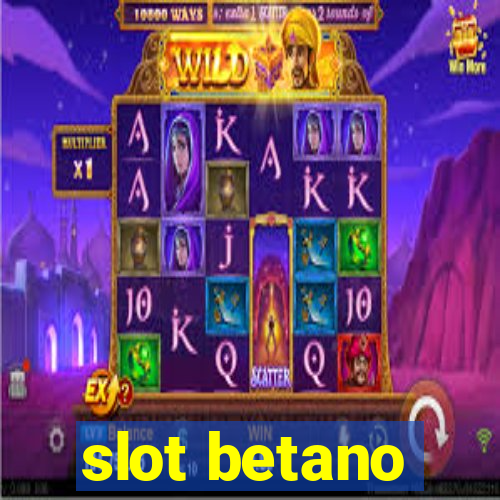 slot betano