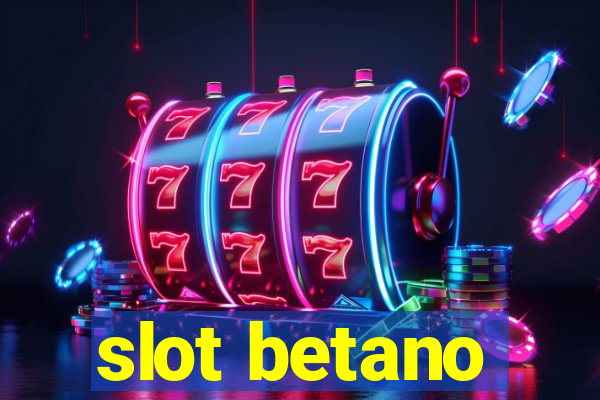 slot betano