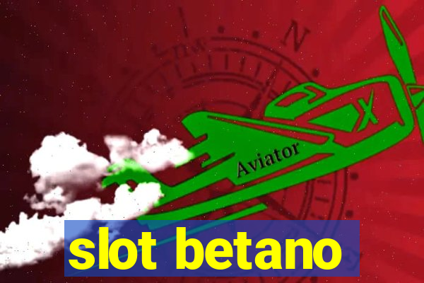 slot betano