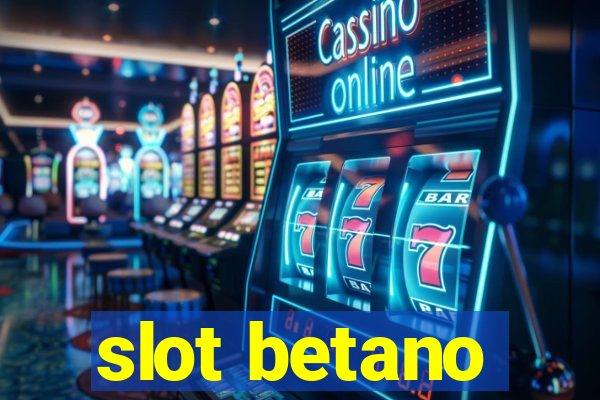 slot betano