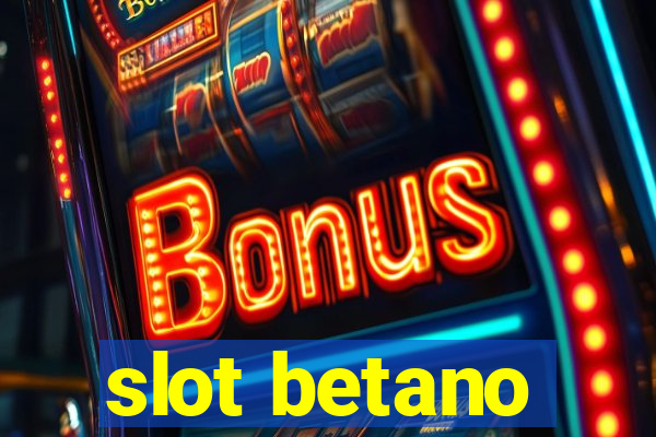 slot betano