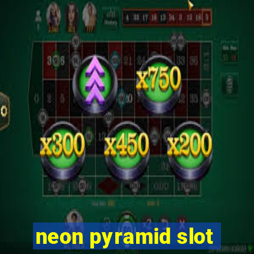 neon pyramid slot