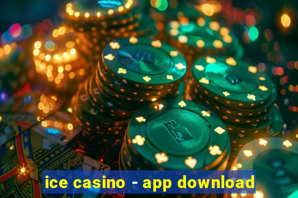 ice casino - app download