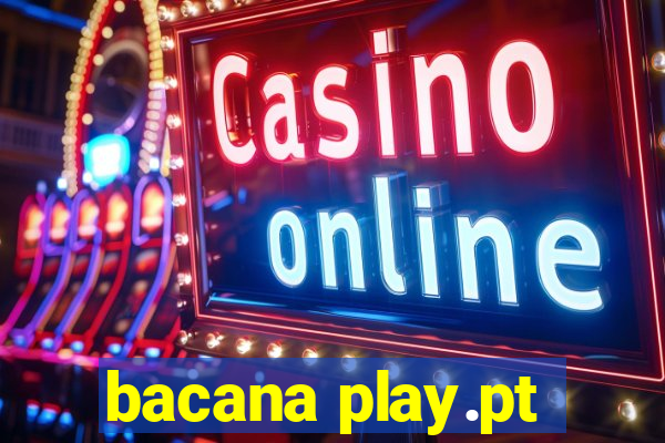 bacana play.pt