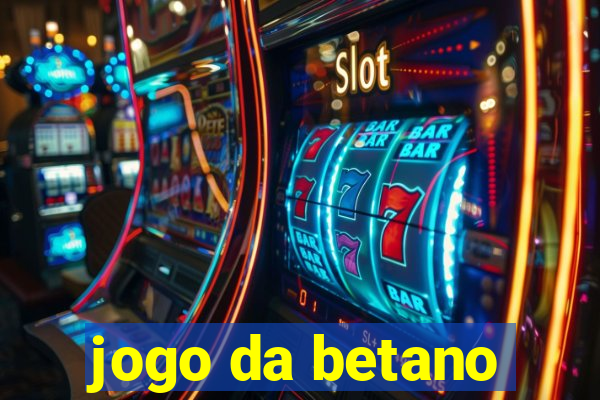 jogo da betano