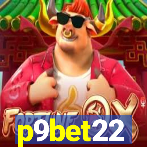 p9bet22