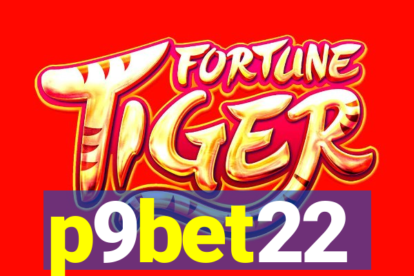 p9bet22