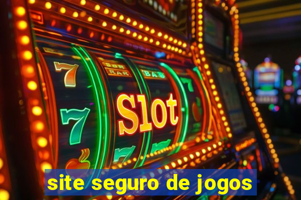 site seguro de jogos