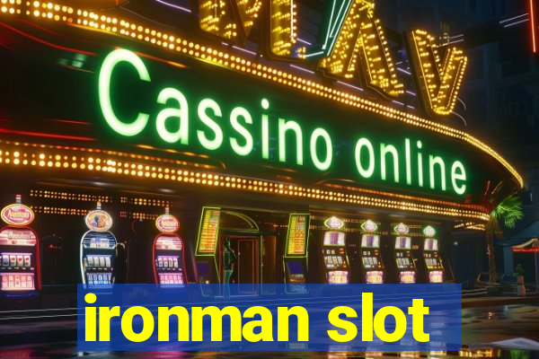 ironman slot