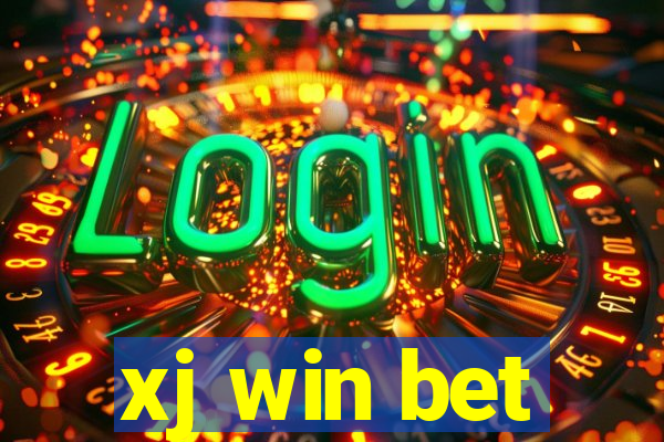 xj win bet