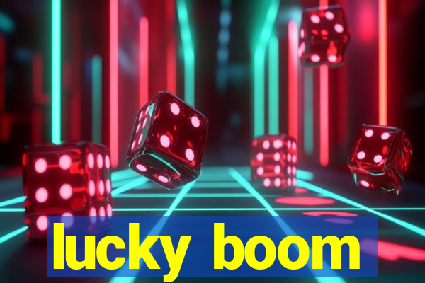 lucky boom