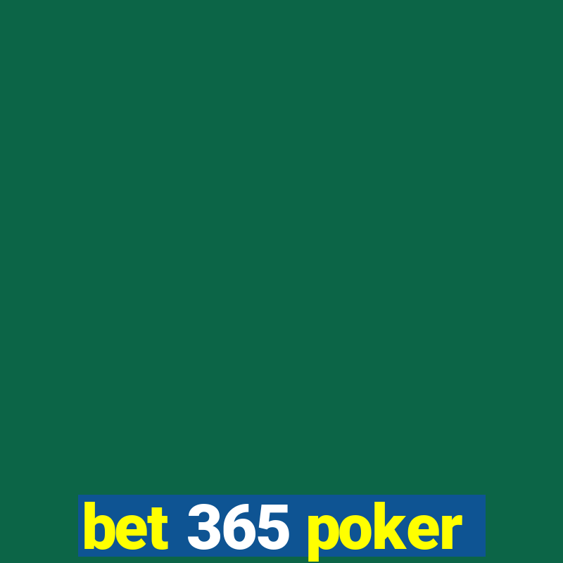 bet 365 poker