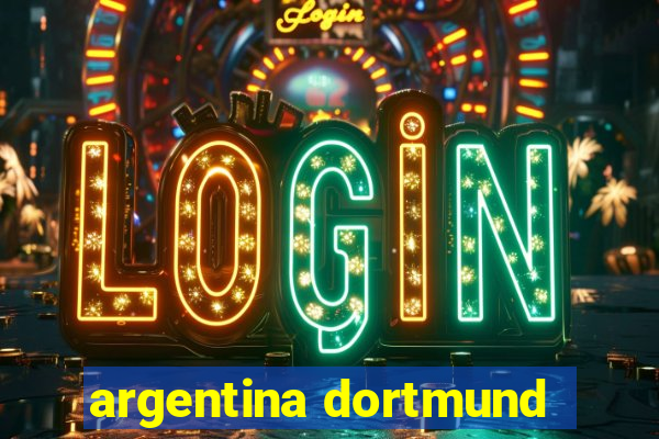 argentina dortmund