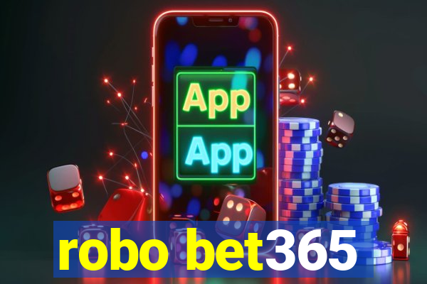 robo bet365