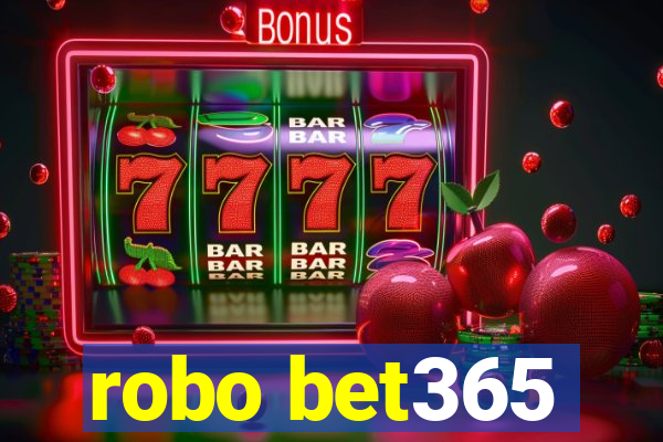 robo bet365