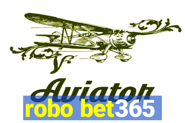 robo bet365