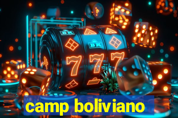 camp boliviano