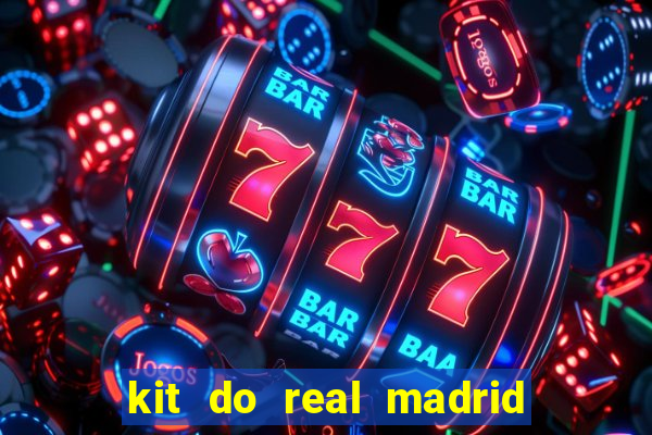 kit do real madrid no dls