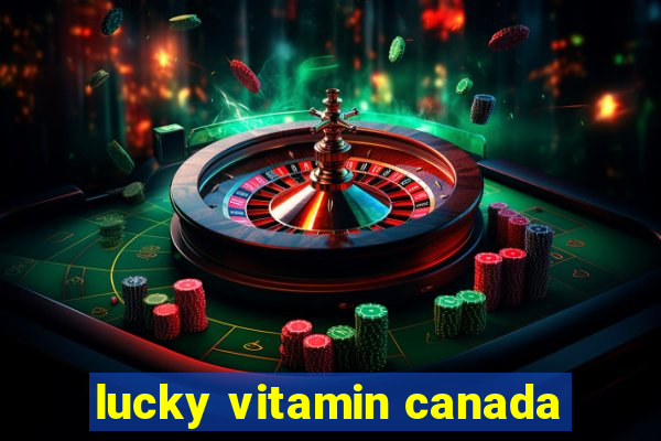 lucky vitamin canada