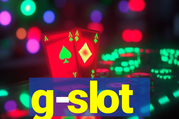 g-slot