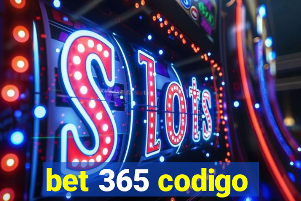 bet 365 codigo