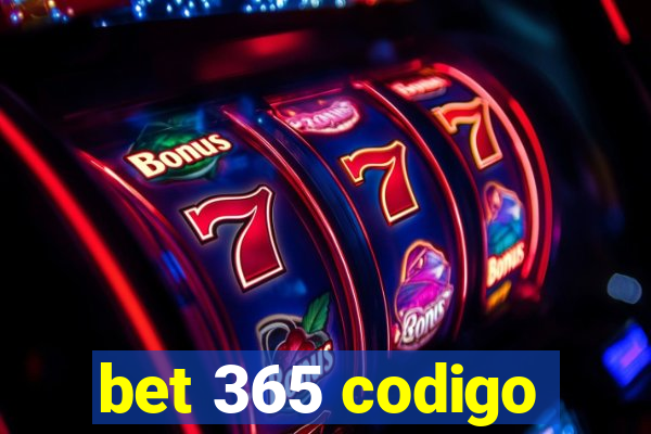 bet 365 codigo