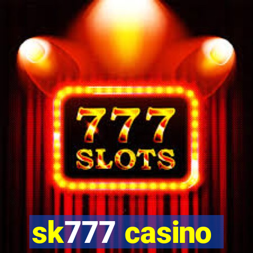 sk777 casino