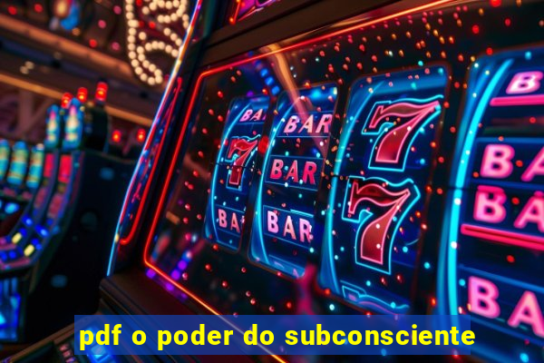 pdf o poder do subconsciente