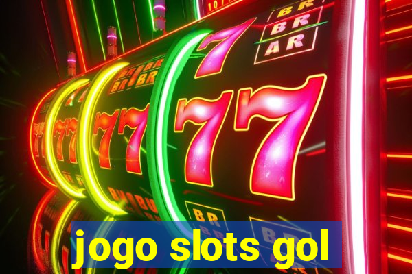 jogo slots gol