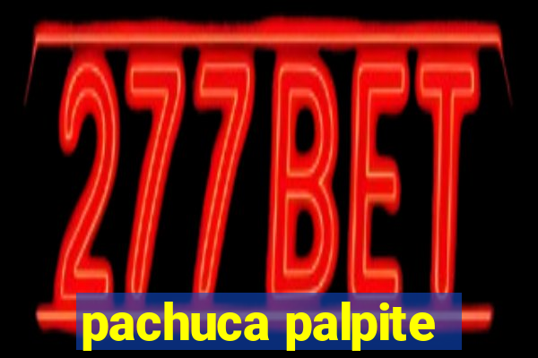 pachuca palpite