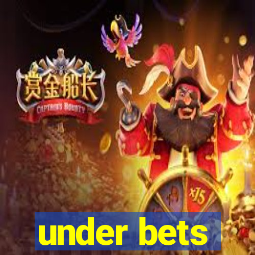 under bets