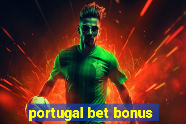 portugal bet bonus