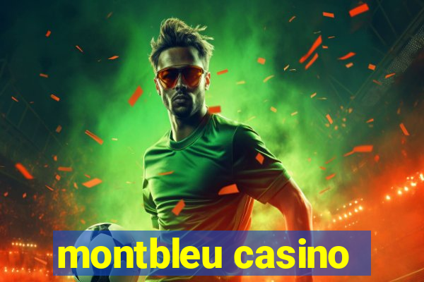 montbleu casino