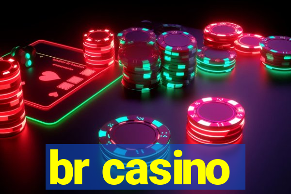 br casino