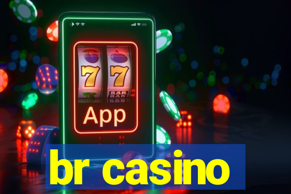 br casino