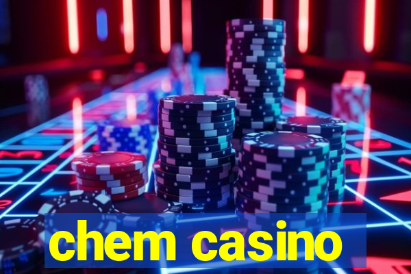 chem casino