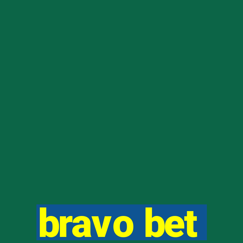 bravo bet