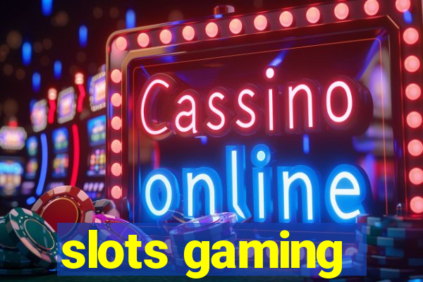 slots gaming