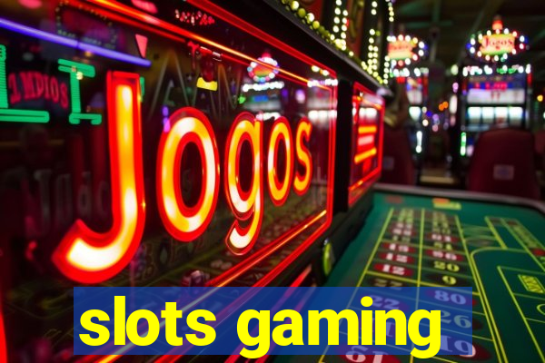 slots gaming