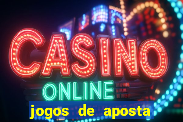 jogos de aposta online gratis