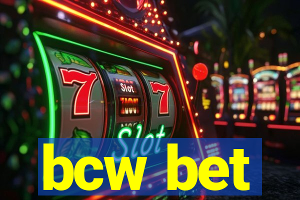 bcw bet