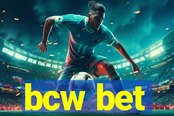 bcw bet