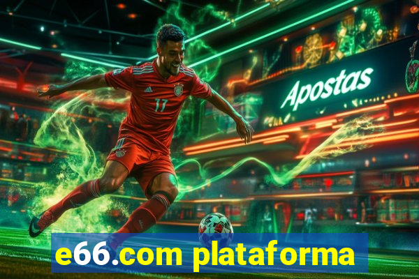 e66.com plataforma